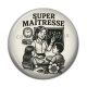 Cabochon Résine - super maîtresse