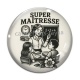 Cabochon Verre - super maîtresse