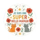 je suis une super belle maman
