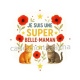  je suis une super belle maman