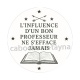 l'influence d'un bon professeur ne s'efface jamais