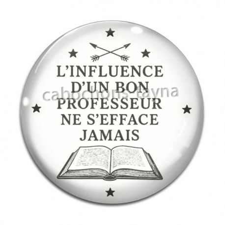 Cabochon Verre - l'influence d'un bon professeur ne s'efface jamais