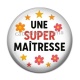 Cabochon Résine - une super maîtresse