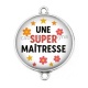 Connecteur Cabochon Argent - une super maîtresse