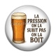 Cabochon Résine -  la pression on la subit pas on la boit