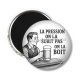 Magnet's - la pression on la subit pas on la boit