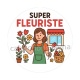 super fleuriste