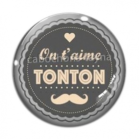Cabochon Verre - on t'aime tonton