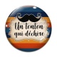 Cabochon Verre - un tonton qui déchire