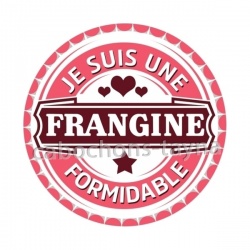je uis une frangine formidable