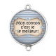 Connecteur Cabochon Argent - mon tonton c'est le meilleur