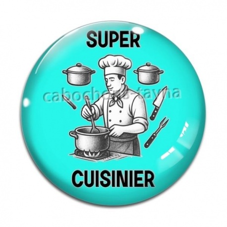 Cabochon Verre - super cuisinier