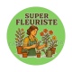 super fleuriste