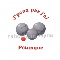j'peux pas j'ai pétanque