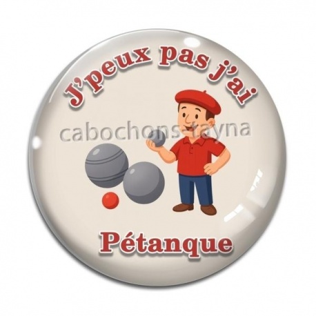Cabochon Verre - j'peux pas j'ai pétanque