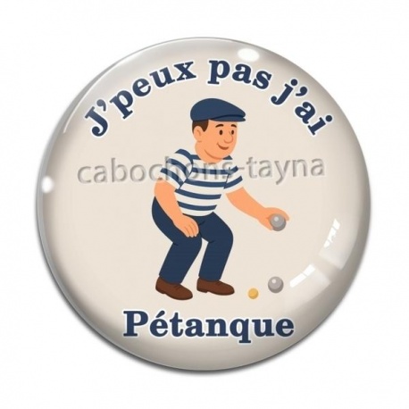 Cabochon Verre - j'peux pas j'ai pétanque