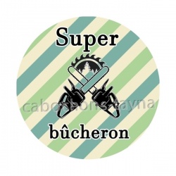 super bûcheron