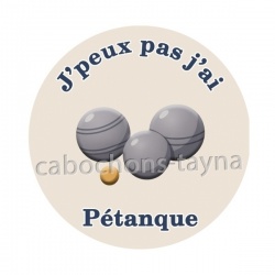 j'peux pas j'ai pétanque