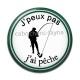 Cabochon Résine - j'peux pas j'ai pêche