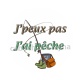 j'peux pas j'ai pêche