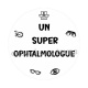 un super ophtalmologue