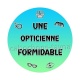 une opticienne formidable