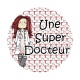 une super docteur