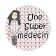 une super médecin