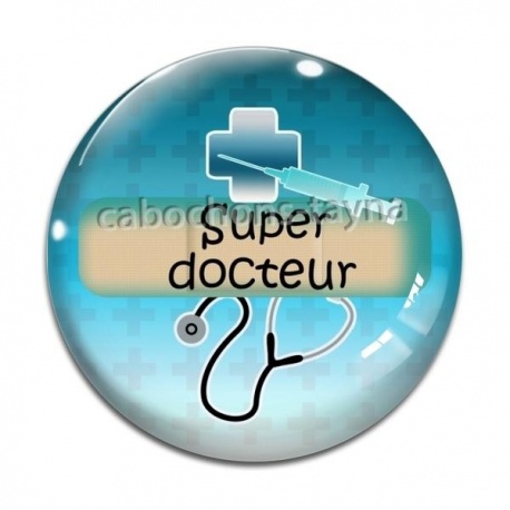 Cabochon Verre -  super docteur