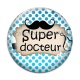 Cabochon Verre - super docteur