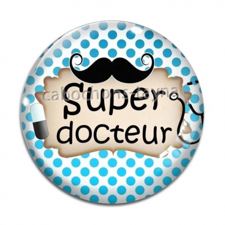 Cabochon Verre - super docteur