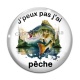 Cabochon Verre - j'peux pas j'ai pêche