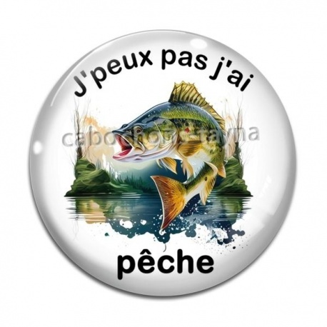 Cabochon Verre - j'peux pas j'ai pêche