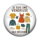 Cabochon Résine - je suis une vendeuse qui déchire