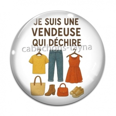 Cabochon Verre - je suis une vendeuse qui déchire