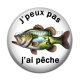 Cabochon Résine - j'peux pas j'ai pêche