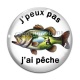 Cabochon Verre - j'peux pas j'ai pêche