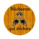 bucheron qui déchire