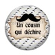 Cabochon Verre - un cousin qui déchire