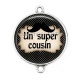 Connecteur Cabochon Argent - un super cousin