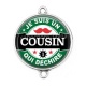 Connecteur Cabochon Argent - je suis un cousin qui déchire