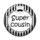 Cabochon Résine - super cousin