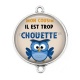 Connecteur Cabochon Argent - mon cousin il est trop chouette
