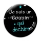 Cabochon Verre - je suis un cousin qui déchire