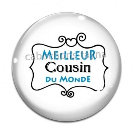 Cabochon Verre - meilleur cousin du monde