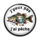 Cabochon Résine - j'peux pas j'ai pêche
