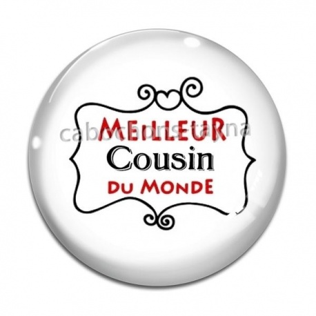 Cabochon Verre - meilleur cousin du monde