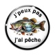 Cabochon Verre - j'peux pas j'ai pêche