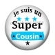 Cabochon Résine - je suis un super cousin