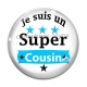 Cabochon Verre - je suis un super cousin